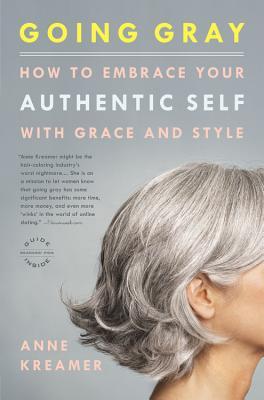 Going Gray: How to Embrace Your Authentic Self with Grace and Style