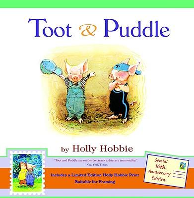 Toot & Puddle [With Limited Edition Holly Hobbie Print]