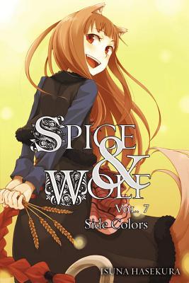 Spice and Wolf, Vol. 7 (Light Novel): Volume 7