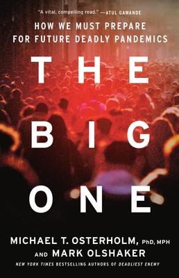 The Big One: How We Must Prepare for Future Deadly Pandemics Subscription