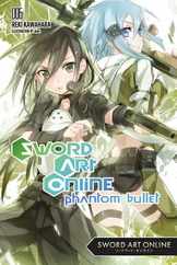Sword Art Online 6 (Light Novel): Phantom Bullet Subscription