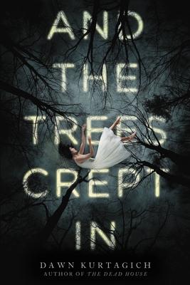 And the Trees Crept in: Your Next Horror Obsession! Two Sisters. One House. No Way Out. Subscription