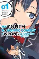 My Youth Romantic Comedy Is Wrong, as I Expected @ Comic, Vol. 1 (Manga): Volume 1 Subscription