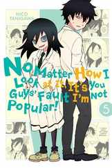 No Matter How I Look at It, It's You Guys' Fault I'm Not Popular!, Vol. 5: Volume 5 Subscription