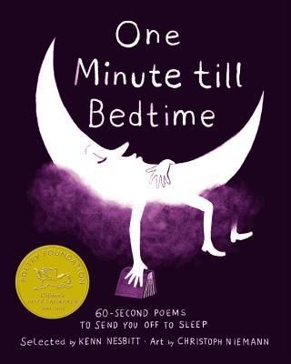 One Minute Till Bedtime: 60-Second Poems to Send You Off to Sleep