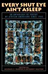 Every Shut Eye Ain't Asleep: An Anthology of Poetry by African Americans Since 1945 Subscription