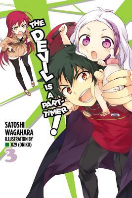 The Devil Is a Part-Timer!, Vol. 3 (Light Novel): Volume 3