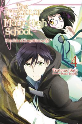 The Irregular at Magic High School, Vol. 4 (Light Novel): Nine School Competition Arc, Part II Volume 4