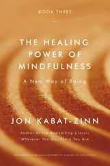 The Healing Power of Mindfulness: A New Way of Being Subscription
