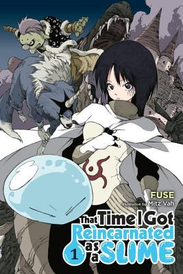 That Time I Got Reincarnated as a Slime, Vol. 1 (Light Novel): Volume 1