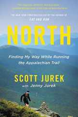 North: Finding My Way While Running the Appalachian Trail Subscription