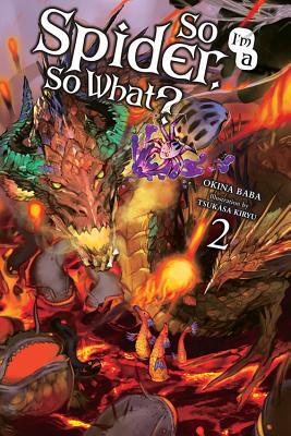 So I'm a Spider, So What?, Vol. 2 (Light Novel): Volume 2