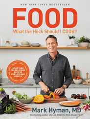 Food: What the Heck Should I Cook?: More Than 100 Delicious Recipes--Pegan, Vegan, Paleo, Gluten-Free, Dairy-Free, and More--For Lifelong Health Subscription