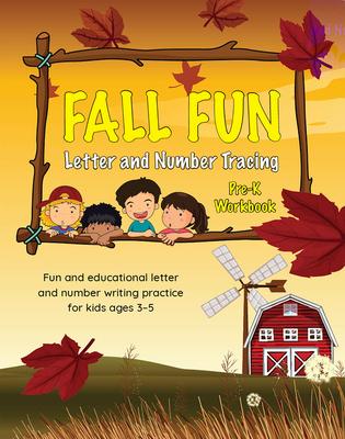 Fall Fun Letter and Number Tracing: Pre-K Workbook