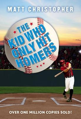 The Kid Who Only Hit Homers: The Classic Baseball Story about Confidence, Pressure, and the Thrill of Hitting It Out of the Park Subscription