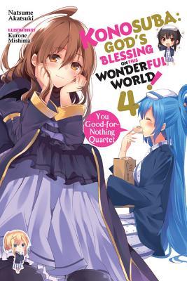 Konosuba: God's Blessing on This Wonderful World!, Vol. 4 (Light Novel): You Good-For-Nothing Quartet