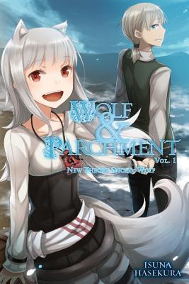 Wolf & Parchment: New Theory Spice & Wolf, Vol. 1 (Light Novel): Volume 1