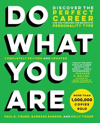 Do What You Are: Discover the Perfect Career for You Through the Secrets of Personality Type