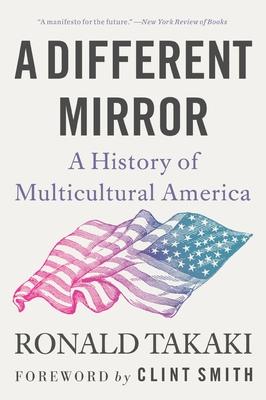 A Different Mirror: A History of Multicultural America