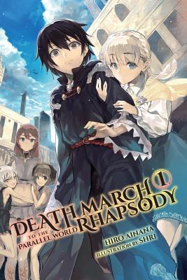 Death March to the Parallel World Rhapsody, Vol. 1 (Light Novel): Volume 1