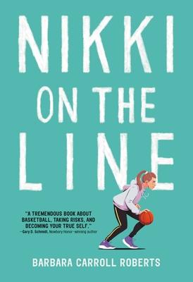 Nikki on the Line: A Must-Read Middle Grade Basketball Story about Friendship, Identity, and Finding Your Place--On and Off the Court Subscription