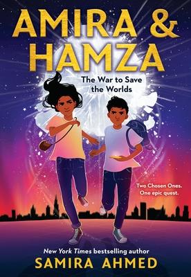 Amira & Hamza: The War to Save the Worlds: Volume 1