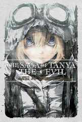 The Saga of Tanya the Evil, Vol. 6 (Light Novel): Nil Admirari Subscription