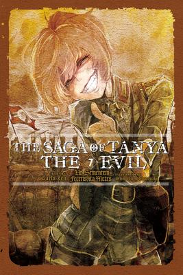The Saga of Tanya the Evil, Vol. 7 (Light Novel): UT Sementem Feceris, Ita Metes Volume 7