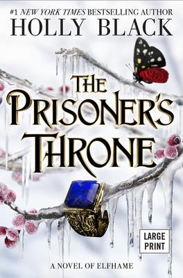 The Prisoner's Throne: A Novel of Elfhame Volume 2