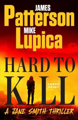 Hard to Kill: Meet James Patterson's Greatest Character Yet