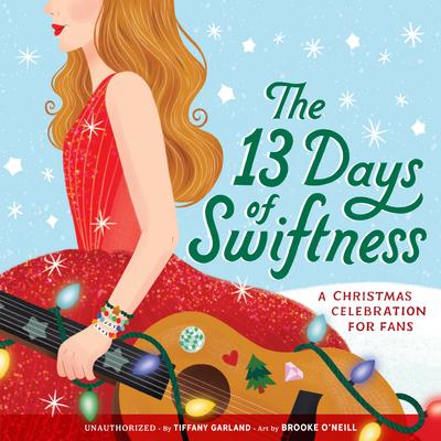 The 13 Days of Swiftness: A Christmas Celebration for Fans