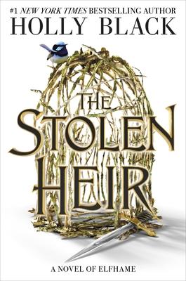 The Stolen Heir: A Novel of Elfhame Volume 1