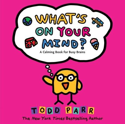 What's on Your Mind?: A Calming Book for Busy Brains Subscription