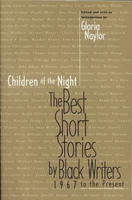 Children of the Night: The Best Short Stories by Black Writers, 1967 to Present