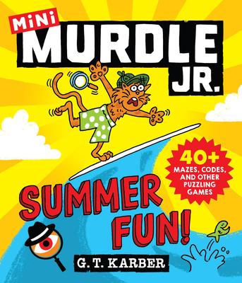 Murdle Jr.: Summer Fun!: 40+ Mazes, Codes, and Other Puzzling Games Subscription