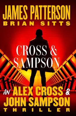 Cross and Sampson: An Alex Cross and John Sampson Thriller Subscription