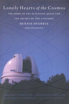Lonely Hearts of the Cosmos: The Story of the Scientific Quest for the Secret of the Universe Subscription