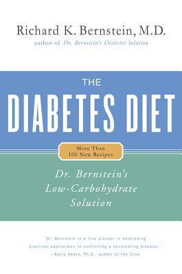 The Diabetes Diet: Dr. Bernstein's Low-Carbohydrate Solution