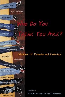 Who Do You Think You Are?: Stories of Friends and Enemies