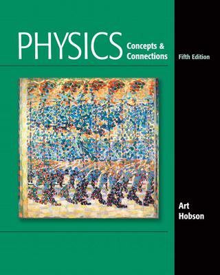 Physics: Concepts & Connections [With Access Code]