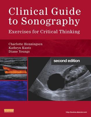 Clinical Guide to Sonography: Exercises for Critical Thinking