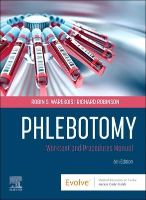 Phlebotomy: Worktext and Procedures Manual