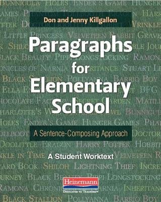 Paragraphs for Elementary School: A Sentence-Composing Approach: A Student Worktext