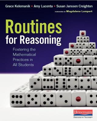 Routines for Reasoning: Fostering the Mathematical Practices in All Students