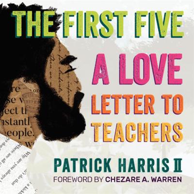 The First Five: A Love Letter to Teachers