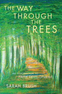 The Way Through The Trees: An Introduction to Faith Development Subscription