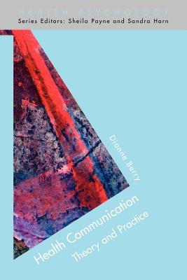 Health Communication: Theory and Practice