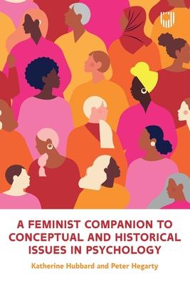 A Feminist Companion to Conceptual and Historical Issues in Psychology