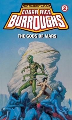 Gods of Mars: A Barsoom Novel