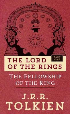 The Fellowship of the Ring: The Lord of the Rings: Part One